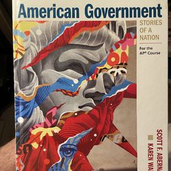 American Government: Stories of a Nation : For the AP® Course by Karen Waples Scott F Abernathy 