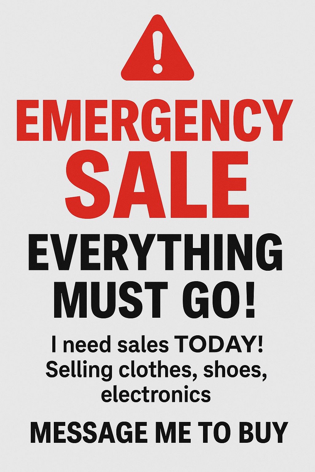 π¨ MOVING SALE β EVERYTHING MUST GO TODAY π¨