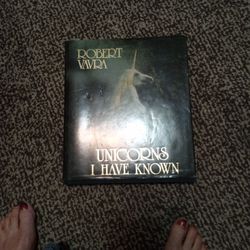 Unicorns I Have Known By Robert Vavra