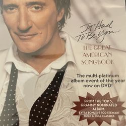 ROD STEWART It Had To Be You The Great American Songbook (DVD-2003) NEW!