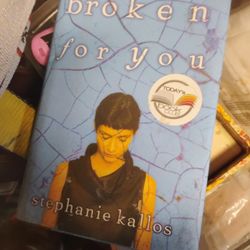 Broken For You Stephanie Kallos Hardcover 