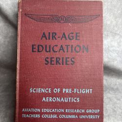 Air-Age Education Series Book, Science of Preflight Aeronautics, Planes Aviation