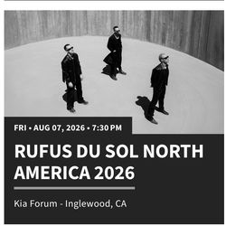 Rufus Du Sol Friday 8/7 Floor Tickets