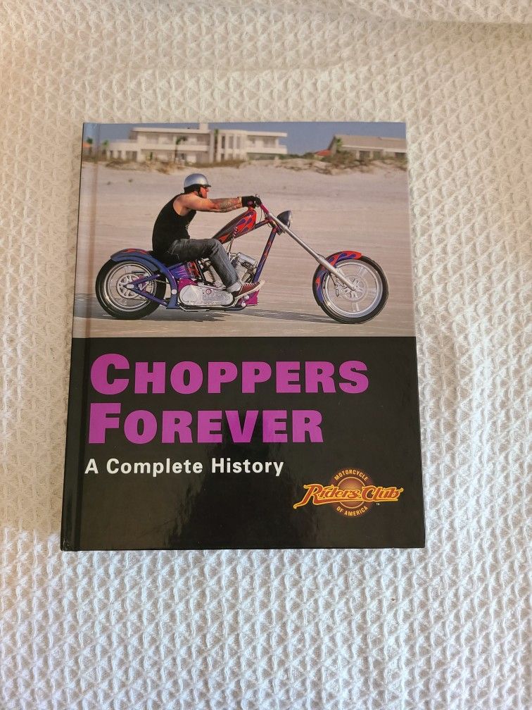 Book Choppers Forever A Complete History Motorcycle Riders Club Of America