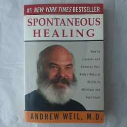 Spontaneous Healing Paperback Book By Andrew Weil M.D. #1 NY Times Best Selling Book