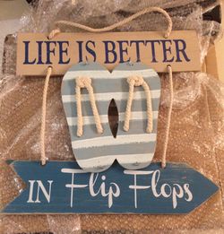 Life Is Better In Flip Flops Sign NEW IN BOX!