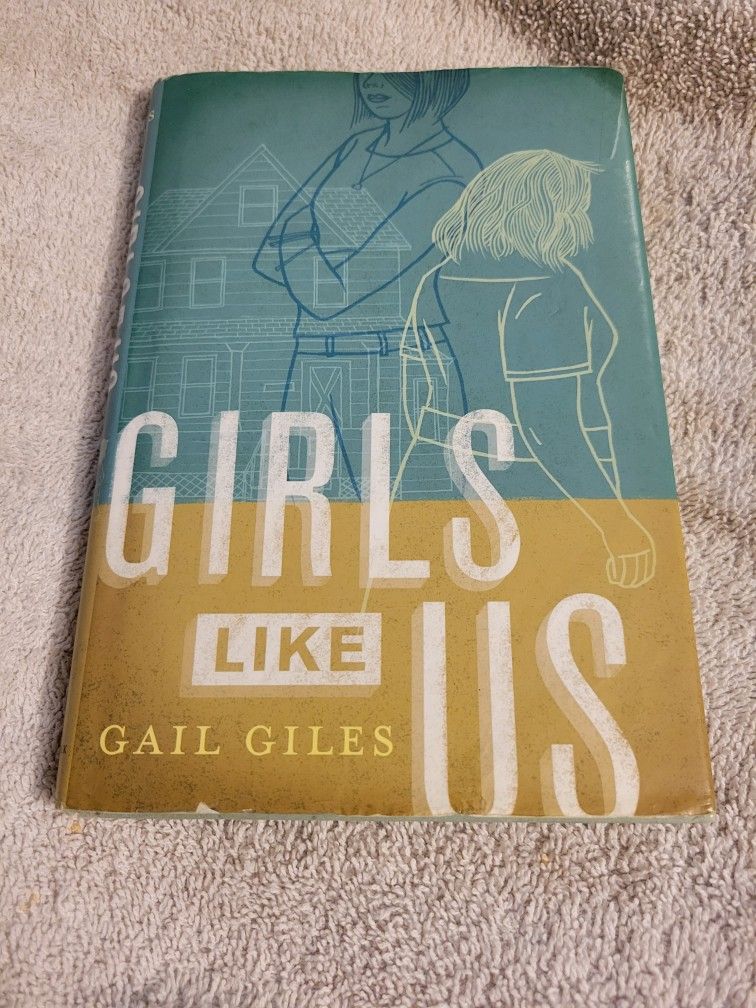 Girls like us book  By Gail Giles