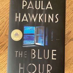 Book ..THE BLUE HOUR .. Paula Hawkins .. HB First Edition.. Like New