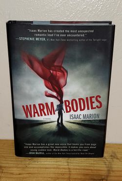 Warm Bodies Hardcover Book By Isaac Marion! Excellent Condition!
