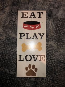 Eat play love doggie decor