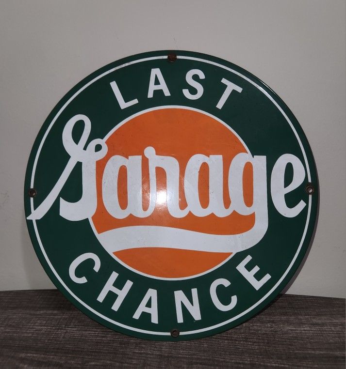 Vintage "Last Chance Garage" 11.25 inch Metal Sign