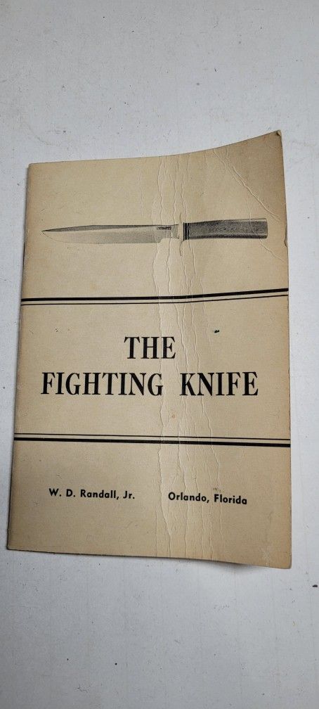 The Fighting Knife by W.D. Bo Randall Jr. And Col. Rex Applegate Booklet “1961”