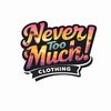 Never Too Much Clothing