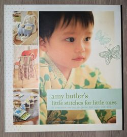 Amy Butler's Little Stitches For Little Ones, Baby Clothes Pattern Book NEW