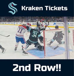 2 SECOND ROW- behind the glass Seattle Kraken tickets