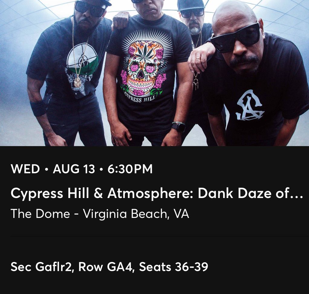 4 GA Tickets Cypress Hill @ The Dome