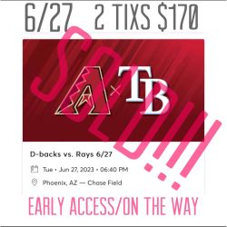 Arizona Diamondbacks Vs T.B. Rays Tuesday 2 Tixs $170 Early Access And On The Way 