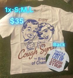AWFUL LOT OF COUGH SYRUP tee shirt size S,M,L