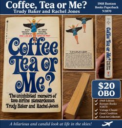 Vintage 1968 “Coffee, Tea or Me?” Paperback – $20 OBO