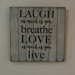 Interiors By Design Wall Plaque “Laugh as much as you breathe Love As Much As You Live” 