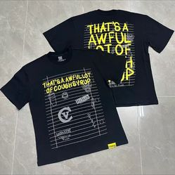 Awful Lot of Cough Syrup Tees