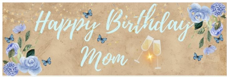 4×6 Birthday Banner (mom)