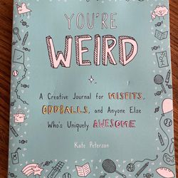 You’re Weird Journal