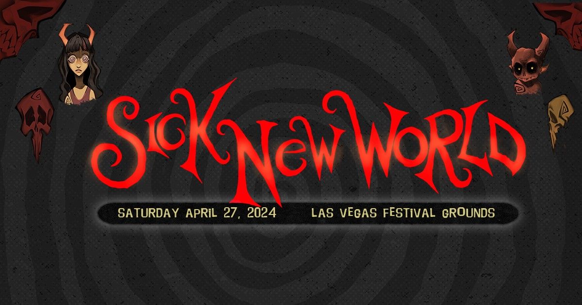 Sick New World GA  Tickets