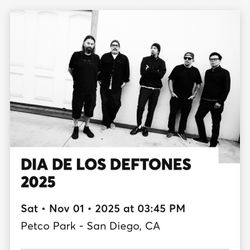 Dia De Los Deftones Tickets 🎟️