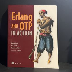 Erlang and OTP in Action by Martin Logan, Eric Merritt, Richard Carlsson 