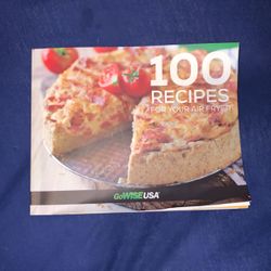 100 recipes for your air fryer - Go wise USA