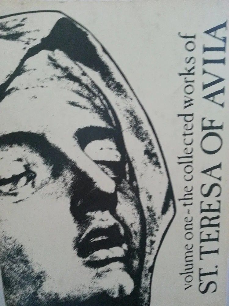 The Collected Works of St. Teresa of Avila. Volume One