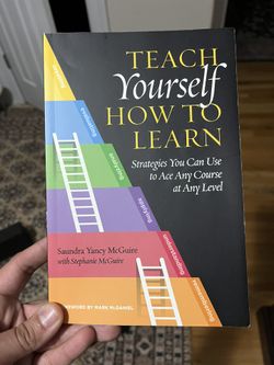 Teach Yourself How To Learn By Saundra Yancy McGuire