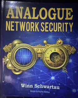 Analogue Network Security - Winn Schwartau