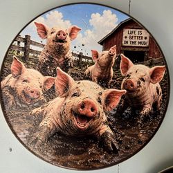 Life Is Better in the Mud Pigs Round Wall Sign