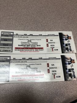 2 Tickets to see Joe tonight. $30 for the pair