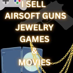 I Sell Games Classic And Airsoft And Jewelry 