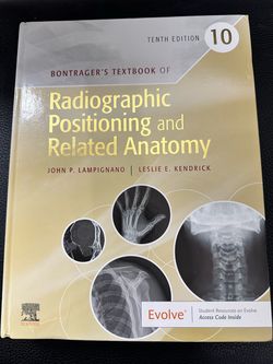 Bontrager’s Textbook of Radiographic, Positioning, and Related Anatomy