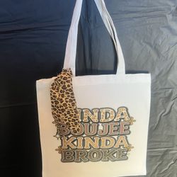 Kind Of Bougie Kind Of Broke Tote Bag
