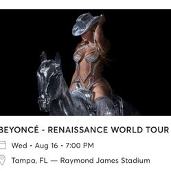 Beyoncé Renaissance- Tampa Aug 16 