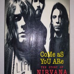 Come as You Are: The Story of Nirvana by Michael Azerrad