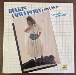 Bellos Concepción Y Sus Chicas, Con Lo Mío No Te Metas