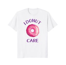 I Donut Care Shirt, Donut Birthday Gift for Women and Girls