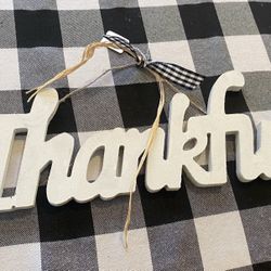Farmhouse Decor - “ Thankful “