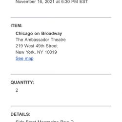 2 CHICAGO BROADWAY TICKETS TUESDAY, 11/16, @ 6:30 PM