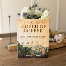The Complete World of Coffee - 615-page book, signed copies