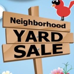 Neighborhood Yard Sale!