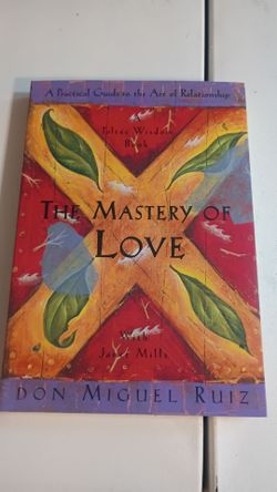 The Mastery of Love by Don Miguel Ruiz