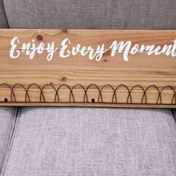 Enjoy Every Moment  hanging sign