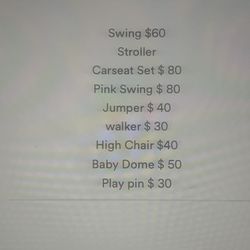 Baby Items  (prices Vary) 